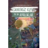 Esrarengiz Kuyu Ya Da Ayrılıkları ;Peygamberlerin İzinde 3