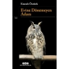 Evine Dönemeyen Adam