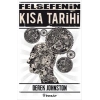 Felsefenin Kısa Tarihi (Derek Johnston)
