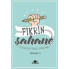 Fikrin Şahane - Gerçekten İstersen Yapabilirsin