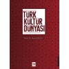 Gelenekten Geleceğe Türk Kültür Dünyası - Makaleler-İncelemeler