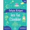 Gelişim Atölyesi İnce Kas Etkinlikleri