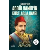 Gençler İçin Abdülhamidin Kurtlarla Dansı