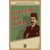 Gölgede Bir Lider