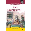 Gönüllerin Bayramı Hacı Bayram Veli