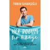Her Doğum Bir Hikaye - Bilinçli Hamilelikten İdeal Doğuma Uzanan Yol