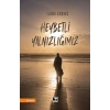Heybetli Yalnızlığımız