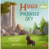 Hugo ve İmkânsız Şey - Organik Kitaplar