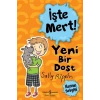 İşte Mert! - Yeni Bir Dost - Hayvan Sevgisi
