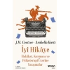 İyi Hikaye - Hakikat, Kurmaca ve Psikoterapi Üzerine Yazışmalar