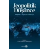 Jeopolitik Düşünce Büyük Güçle ve Türkiye