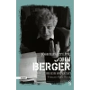 John Berger - Zamanımızın Bir Yazarı (Ciltli)