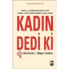 Kadın Dedi Ki