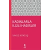 Kadınlarla İlgili Hadisler