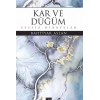 Kar ve Düğüm