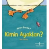 Kimin Ayakları? - Kimin Bunlar?