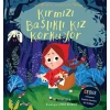 Kırmızı Başlıklı Kız Korkuyor - Masal Arkadaşları