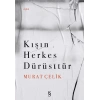 Kışın Herkes Dürüsttür