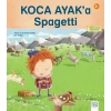 Koca Ayak’a Spagetti