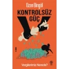 Kontrolsüz Güç Vergilerimiz Nerede?