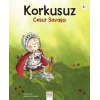 Korkusuz Cesur Savaşçı