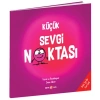 Küçük Sevgi Noktası