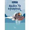 Kudüs’te Uyanmak