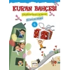 Kuran Bahçesi 4  Çocuklara Konulu ve Resimli Bir Ayet Bir Hikaye