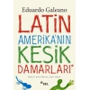 Latin Amerikanın Kesik Damarları