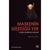 Maskenin Düştüğü Yer