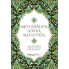 Mevlana’dan Sonra Mevlevilik