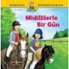 Midillilerle Bir Gün Dünyayı Öğreniyorum