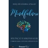 Mindfulness (Bilinçli Farkındalık)