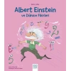 Mini Dâhi Albert Einstein ve Dâhice Fiki