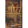 M.Ö. 1177 Medeniyetin Çöktüğü Yıl