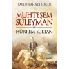 Muhteşem Süleyman ve Hürrem Sultan