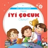 Nasıl İyi Çocuk Olunur? - Akıllı Çocuğun Rehberi