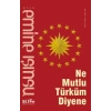 Ne Mutlu Türküm Diyene