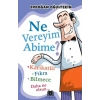 Ne Vereyim Abime?