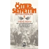 Ömer Seyfettin Bütün Eserleri 5 - Yüksek Ökçeler
