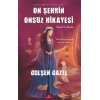 On Şehrin Onsuz Hikayesi