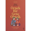 Örnek Bir Genç Olmak