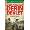 Osmanlıda Derin Devlet ve 2. Abdülhamit