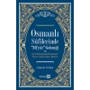 Osmanlı Sufilerinde Mi’yar Geleneği ve Şeyh Muhammed Nazmi’nin Mi’yar-ı Tarikat-ı İlahi Adlı Eseri