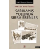 Pars’ın Ayak İzleri  Sarıkamış Yolunda Sırra Erenler
