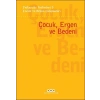 Psikanaliz Defterleri 9 – Çocuk ve Ergen Çalışmaları - Çocuk, Ergen ve Bedeni