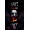 Ruhum Kıyama Kalktı