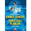 Samantha Spınner-Kırmızı Şemsiye Ve Süper Gizli Planlar