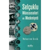 Selçuklu Müesseseleri ve Medeniyeti