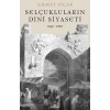 Selçuklular’ın Dini Siyaset